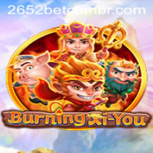 Explore the World of BurningXiYou: A Gaming Experience Like No Other
