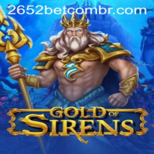 Discover the Thrilling World of GoldofSirens: Dive into Adventure and Strategy